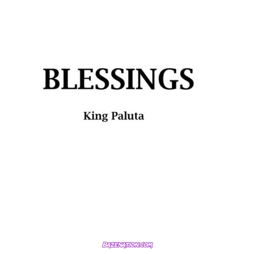 King Paluta - Blessings