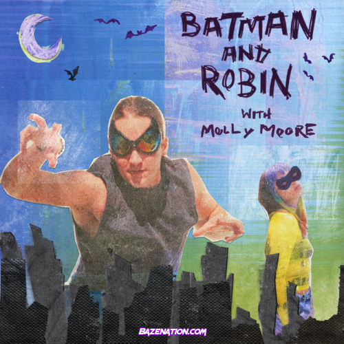 louis futon - Batman & Robin (feat. Molly Moore)