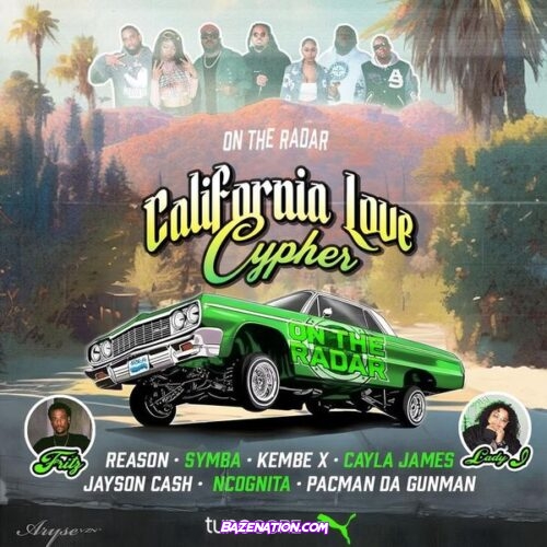 On The Radar - California Love Cypher: Reason, Symba, Jayson Cash, Pacman da Gunman, Kembe