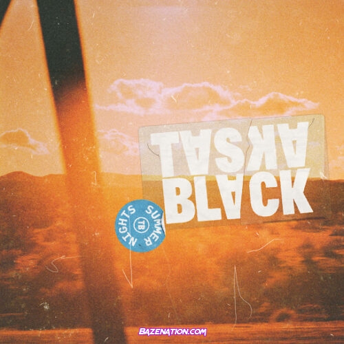 Taska Black - Summer Nights Ft. Emma løv & Loote