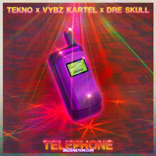 Tekno - Telephone Ft. Vybz Kartel & Dre Skull