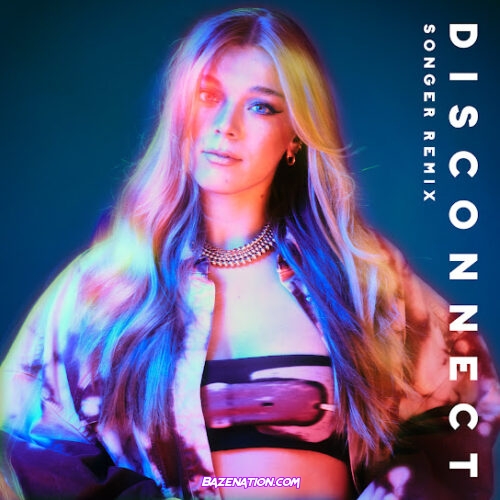 Becky Hill - Disconnect (Songer Remix) (feat. Songer)