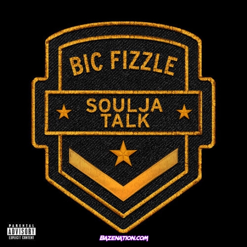 BiC Fizzle - Soulja Talk