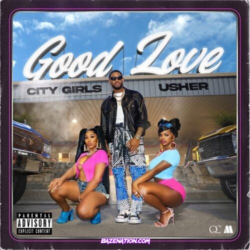 City Girls - Good Love (feat. USHER)