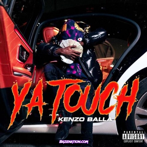 Kenzo Balla - Ya Touch