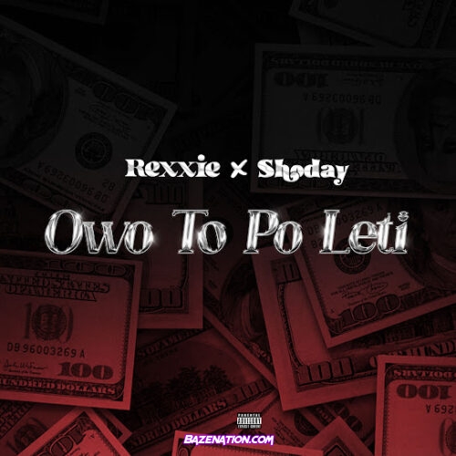 Rexxie - OWO TO PO LETI (feat. Shoday)