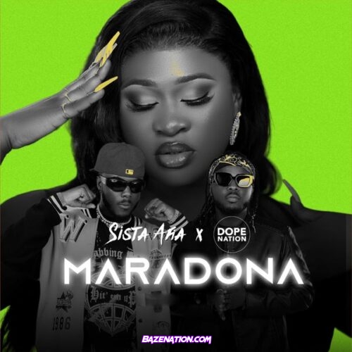 Sista Afia - Maradona (feat. DopeNation)