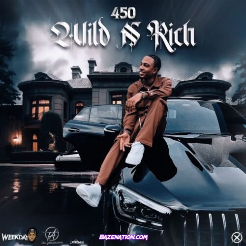 450 - Wild n Rich (feat. Weekday)