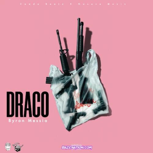 Byron Messia - Draco