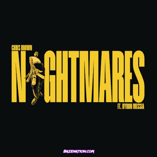 Chris Brown - Nightmares (feat. Byron Messia)