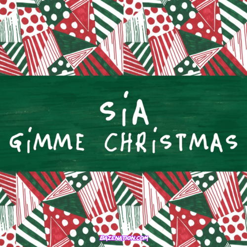 EP: Sia – Gimme Christmas