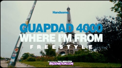 Guapdad 4000 - Where I'm From Paris Freestyle