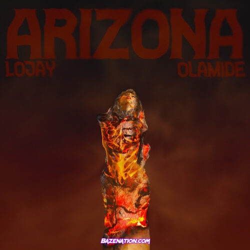 Lojay - Arizona (feat. Olamide)