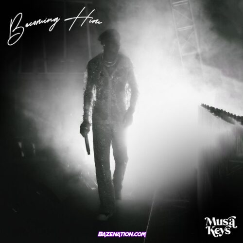 Musa Keys - Becoming Him EP Zip