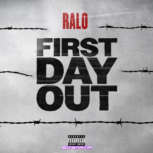 Ralo - First Day Out