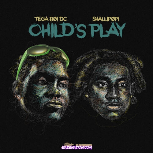 Tega boi dc - Child's Play (feat. Shallipopi)