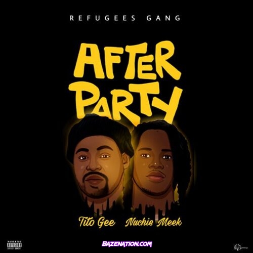 Tito Gee - After Party (feat. Nuchie Meek)