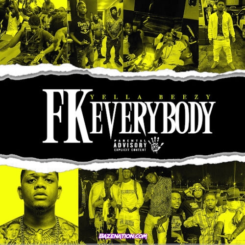 Yella Beezy - FK Everybody