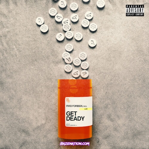 Fivio Foreign - Get Deady (feat. 41)