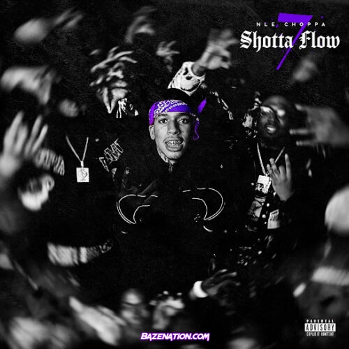 NLE Choppa - Shotta Flow 7