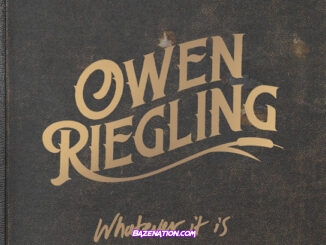 Owen Riegling - Whatever It Is