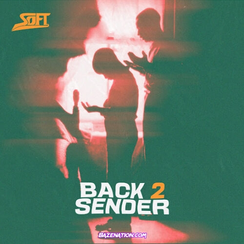 Soft - BACK 2 SENDER