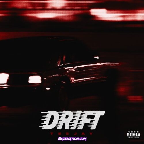 Teejay - Drift (Remix) [feat. French Montana] (feat. French Montana)