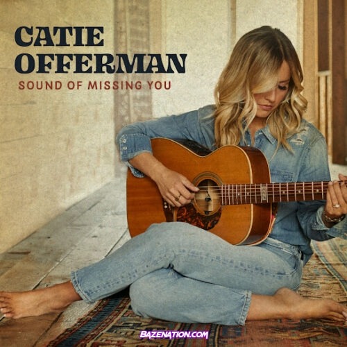 Catie Offerman - Sound Of Missing You