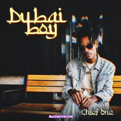 Chief One - DUBAI BOY