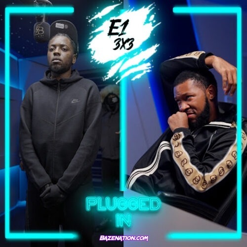 Fumez The Engineer & E1 (3x3) - Plugged In