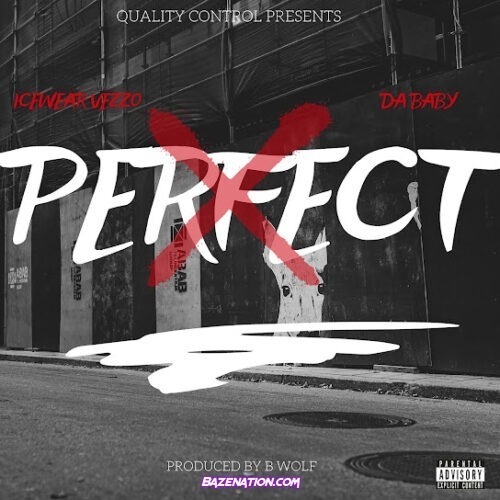 Icewear Vezzo - Perfect (feat. DaBaby)