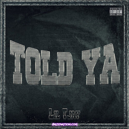 Lil Tjay - Told Ya