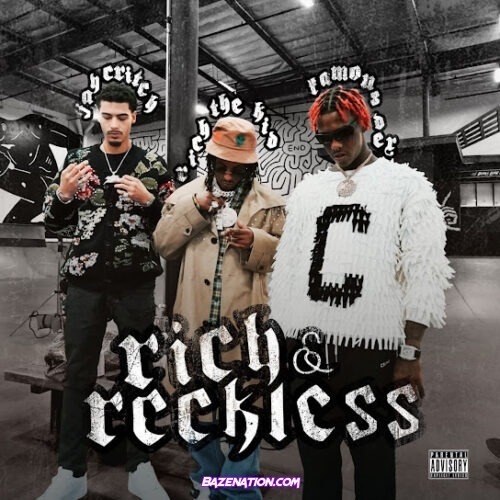 Rich The Kid - Rich & Reckless (feat. Famous Dex & Jay Critch)