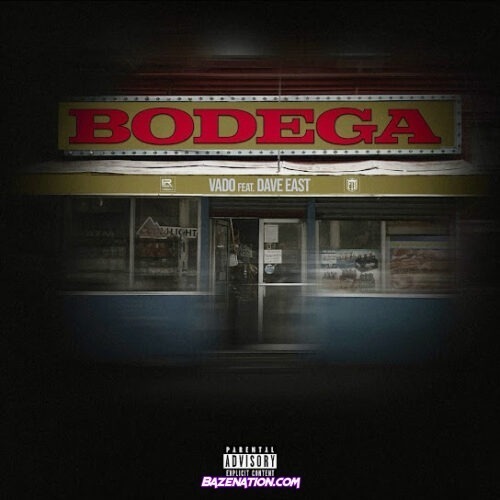 Dave East - Bodega (feat. Vado)