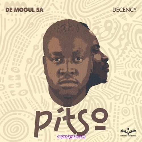 De Mogul SA - PITSO (feat. Decency)