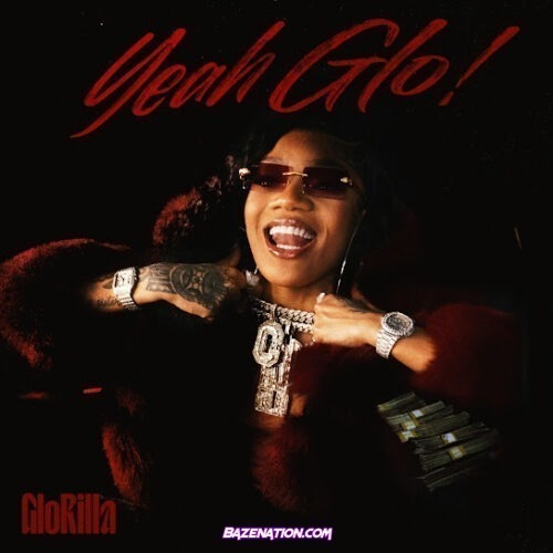 GloRilla - Yeah Glo!