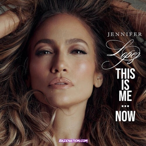 Jennifer Lopez – This Is Me...Now (Deluxe) Album Zip