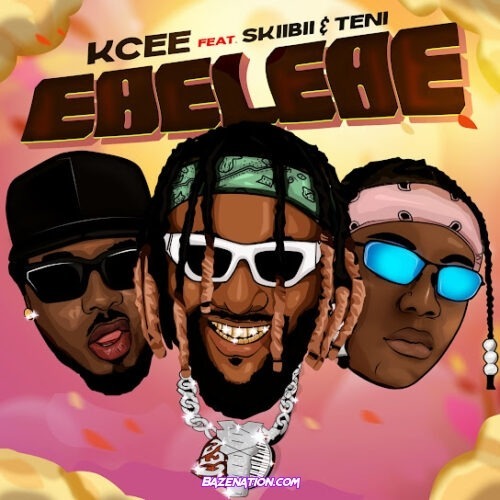 Kcee - Ebelebe (feat. Skiibii & Teni)