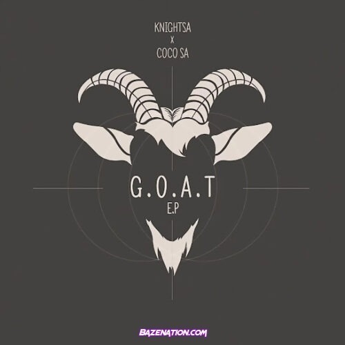 Knight SA & CocoSA - G.O.A.T Album Zip