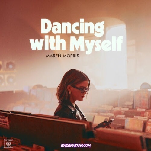 Maren Morris - Dancing with Myself