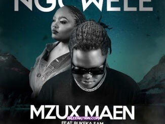 Mzux Maen - Ngcwele (feat. Bukeka Sam)