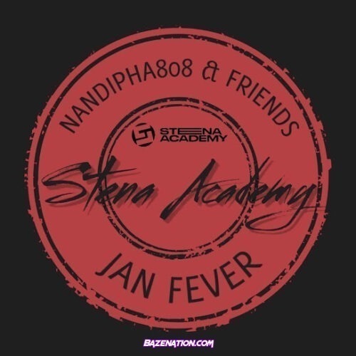 Nandipha808 - Jan Fever Album Zip