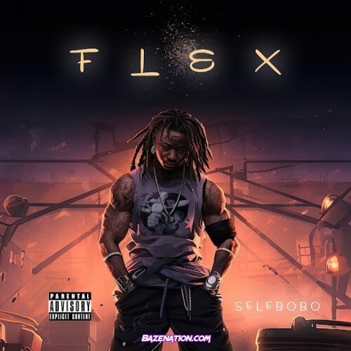 Selebobo - Flex