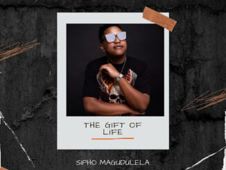 Sipho Magudulela - The Gift Of Life EP Zip