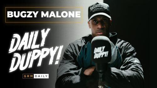 Bugzy Malone - Daily Duppy