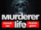 Chronic Law - Murderer Life (feat. Ricardo Gowe)