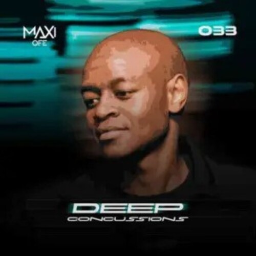 Maxi Ofe – Deep Concussions 033