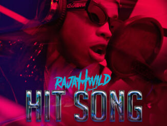 RajahWild - Hit Song