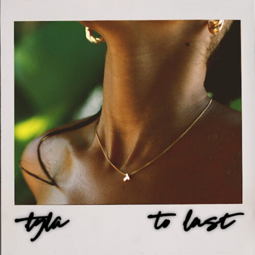 Tyla - To Last