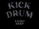 Vigro Deep - Kick Drum (feat. Junior Taurus)